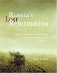 Russia's Lost Reformation: Peasants, Millennialism, and Radical Sects in Southern Russia and Ukraine, 1830-1917